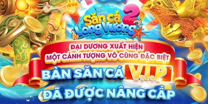 Game Bắn cá long vương online hàng triệu người truy cập